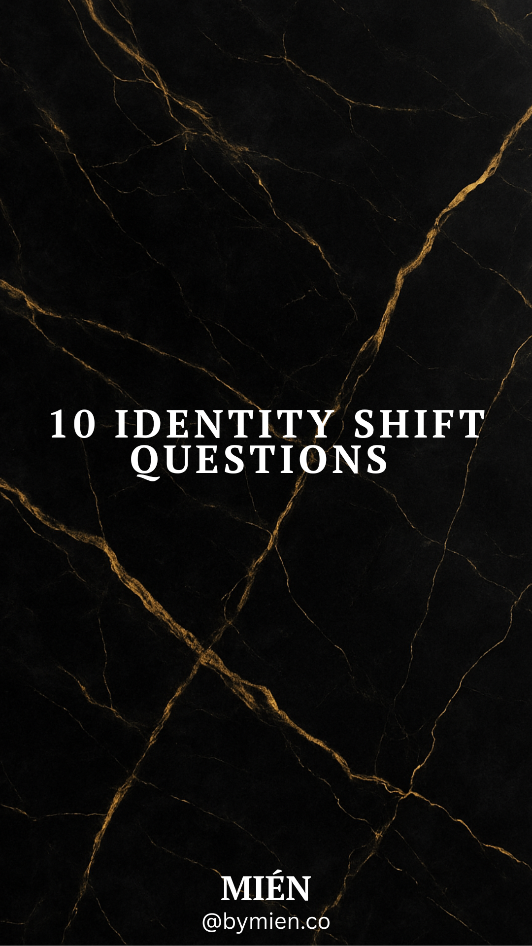 10 IDENTITY SHIFT QUESTIONS